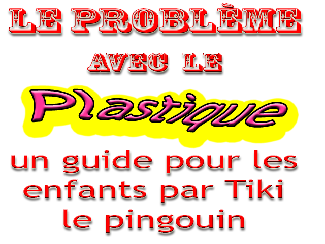 Le problèm avec le plastique